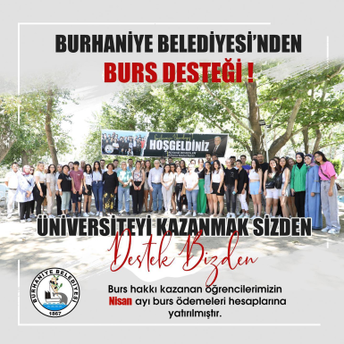 NİSAN AYI BURS ÖDEMELERİ ÖĞRENCİLERİN HESAPLARINDA