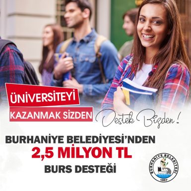 BURHANİYE BELEDİYESİ’NDEN 2,5 MİLYON TL BURS DESTEĞİ