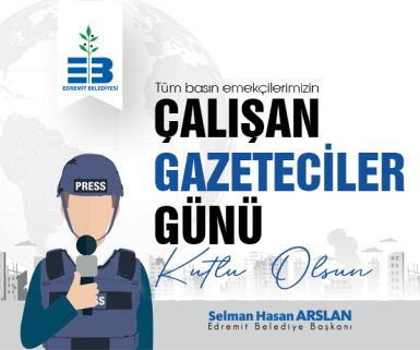 EDREMİT BELEDİYESİ 10 OCAK ÇALIŞAN GAZETECİLER GÜNÜ KUTLAMA İLANI