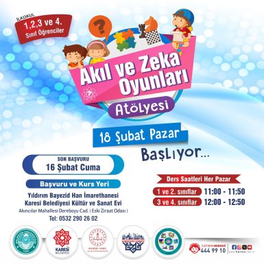 KARESİ’DE AKIL VE ZEKA OYUNLARI ATÖLYESİ BAŞLIYOR