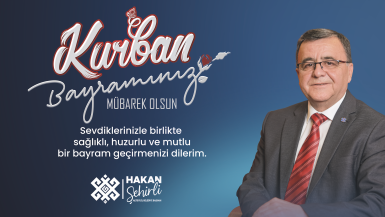 BAŞKAN ŞEHİRLİ’DEN KURBAN BAYRAMI MESAJI