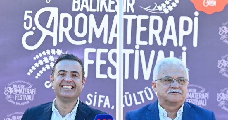  Türkiye nin tek aromaterapi festivali 5 inci kez kapılarını açıyor