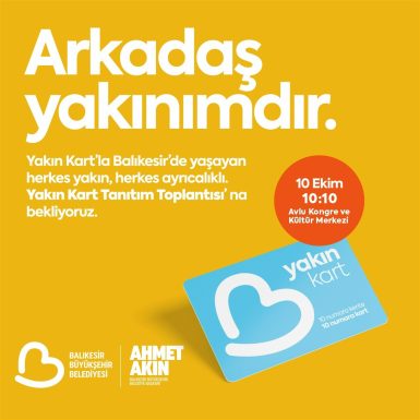 Başkan Akın, Yakın Kart ile vatandaşa daha yakın