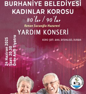 BURHANİYE BELEDİYESİ KADINLAR KOROSU’NDAN YARDIM KONSERİ
