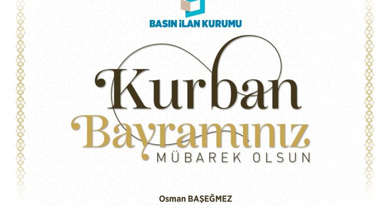  Basın İlan Kurumu Kurban Bayramı Kutlama İlanı