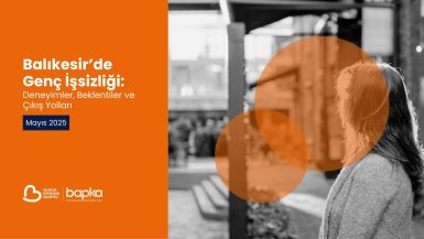 BAPKA’nın Genç İşsizlik Raporu Yayımlandı Gençler Gelecekten Umutsuz