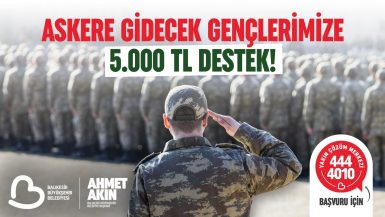 Başkan Akın’dan Askere Gidecek Gençlere 5 Bin TL Destek