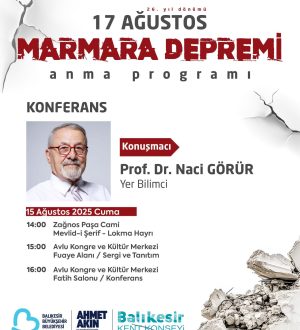 Balıkesir’de Naci Görür deprem gerçeğini anlatacak